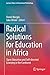 Radical Solutions for Educa...