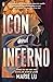 Icon and Inferno (Stars and Smoke, #2)