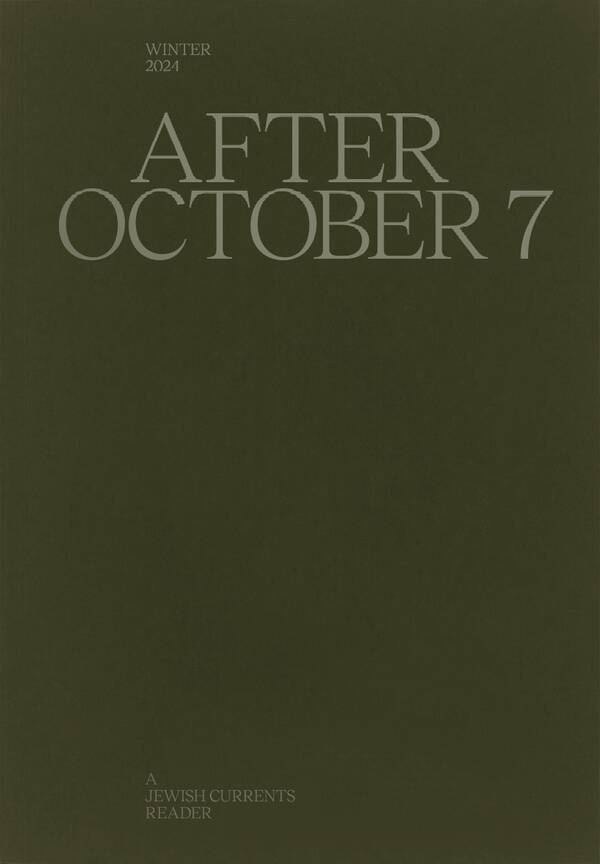 After October 7 : A Jewish Currents Reader