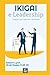 IKIGAI e Leadership by Edward Lynch