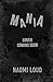Mania by Naomi Loud