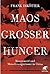 Maos Großer Hunger: Massenm...