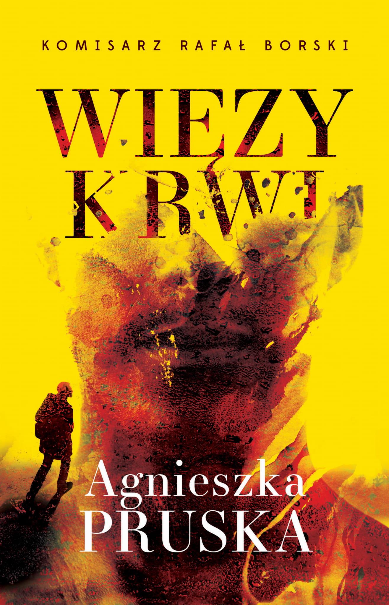 Więzy krwi (Komisarz Rafał Borski, #1)