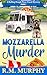 Mozzarella Murder (Rolling ...