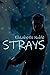 Strays