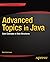 Advanced Topics in Java: Core Concepts in Data Structures