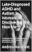 Late-Diagnosed ADHD and Aut...
