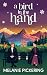 A Bird in the Hand by Melanie Pickering A Bird in the Hand by Melanie Pickering