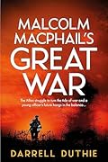 Malcolm MacPhail's Great War