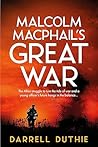Malcolm MacPhail's Great War (Malcolm MacPhail #1)