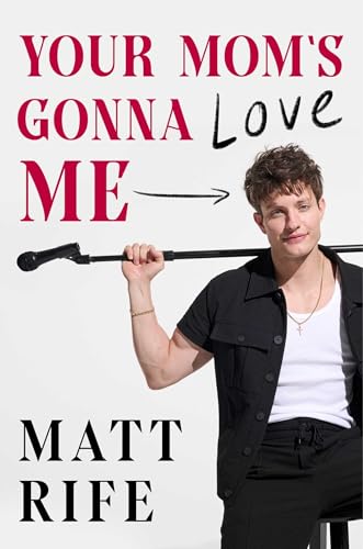 Your Mom's Gonna Love Me (Hardcover)