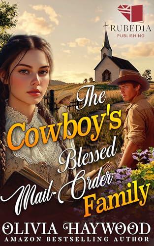 The Cowboy's Blessed Mail-Order Family (Kindle Edition)