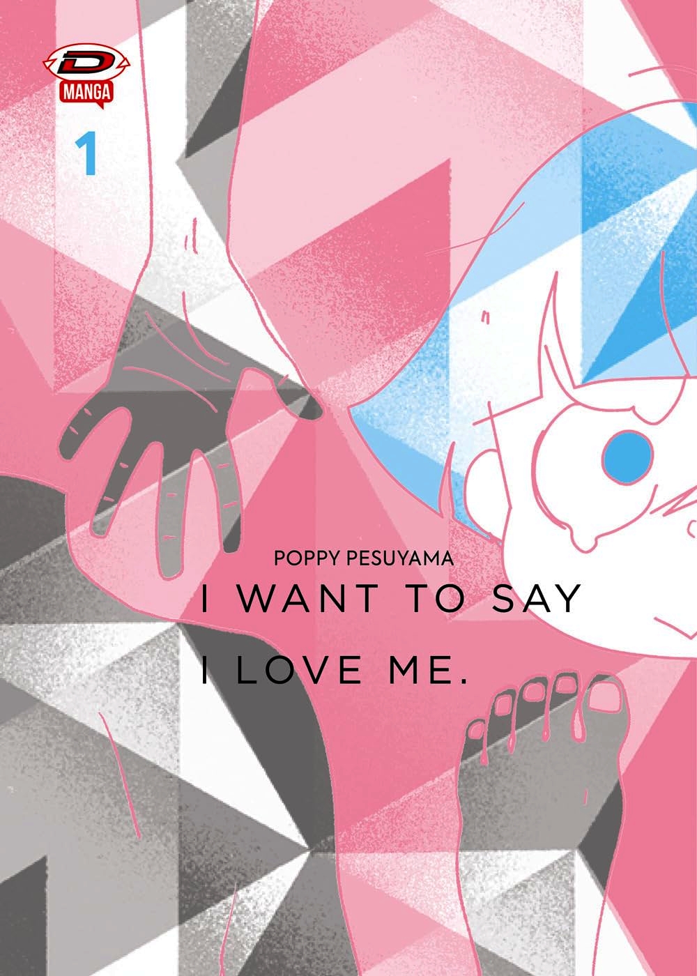 I want to say I love me. Sull'essere mangaka e transgender (Vol. 1).