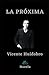 LA PRÓXIMA: Novela (Spanish Edition)