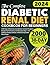 THE COMPLETE DIABETIC RENAL...