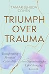 Triumph Over Trau...