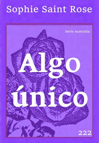 Algo único (Spanish Edition)
