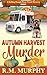 Autumn Harvest Murder (Roll...