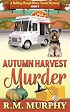 Autumn Harvest Murder by R.M. Murphy
