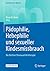 Pädophilie, Hebephilie und sexueller Kindesmissbrauch: Die Berliner Dissexualitätstherapie (Psychotherapie: Manuale) (German Edition)