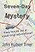 Seven-Day Mystery by John Hudson Tiner