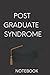 POST GRADUATE SYNDROME: An ...