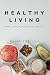 Healthy Living: Small Chang...