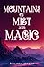 Mountains of Mist and Magic (A World of Sun and Shadow)