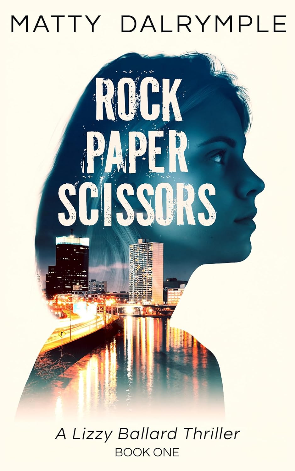 Rock Paper Scissors (The Lizzy Ballard Thrillers, #1)
