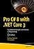 Pro C# 8 with .NET Core 3: Foundational Principles and Practices in Programming