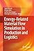 Energy-Related Material Flow Simulation in Production and Logistics