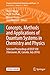 Concepts, Methods and Applications of Quantum Systems in Chem... by Yan A. Wang