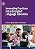Innovative Practices in Early English Language Education