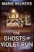 The Ghosts of Violet Run (A Riveting Haunted House Mystery #100)