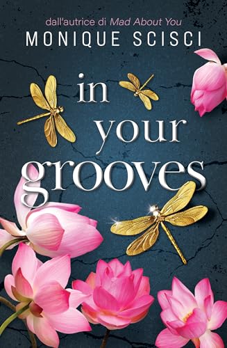 In Your Grooves (Italian Edition)