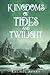 Kingdoms of Tides and Twilight (A World of Sun and Shadow)