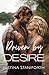 Driven by Desire
