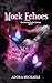 Mock Echoes (The Passing Re...