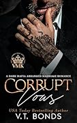 Corrupt Vows (Vicious Mafia Kings, #1)