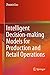 Intelligent Decision-making Models for Production and Retail Operations