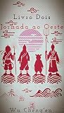 Jornada ao Oeste:...