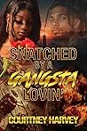 Snatched by a Gan...