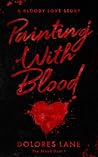 Painting with Blood