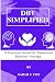 DBT SIMPLIFIED : A Practical Guide For Dialectical Behaviour Therapy