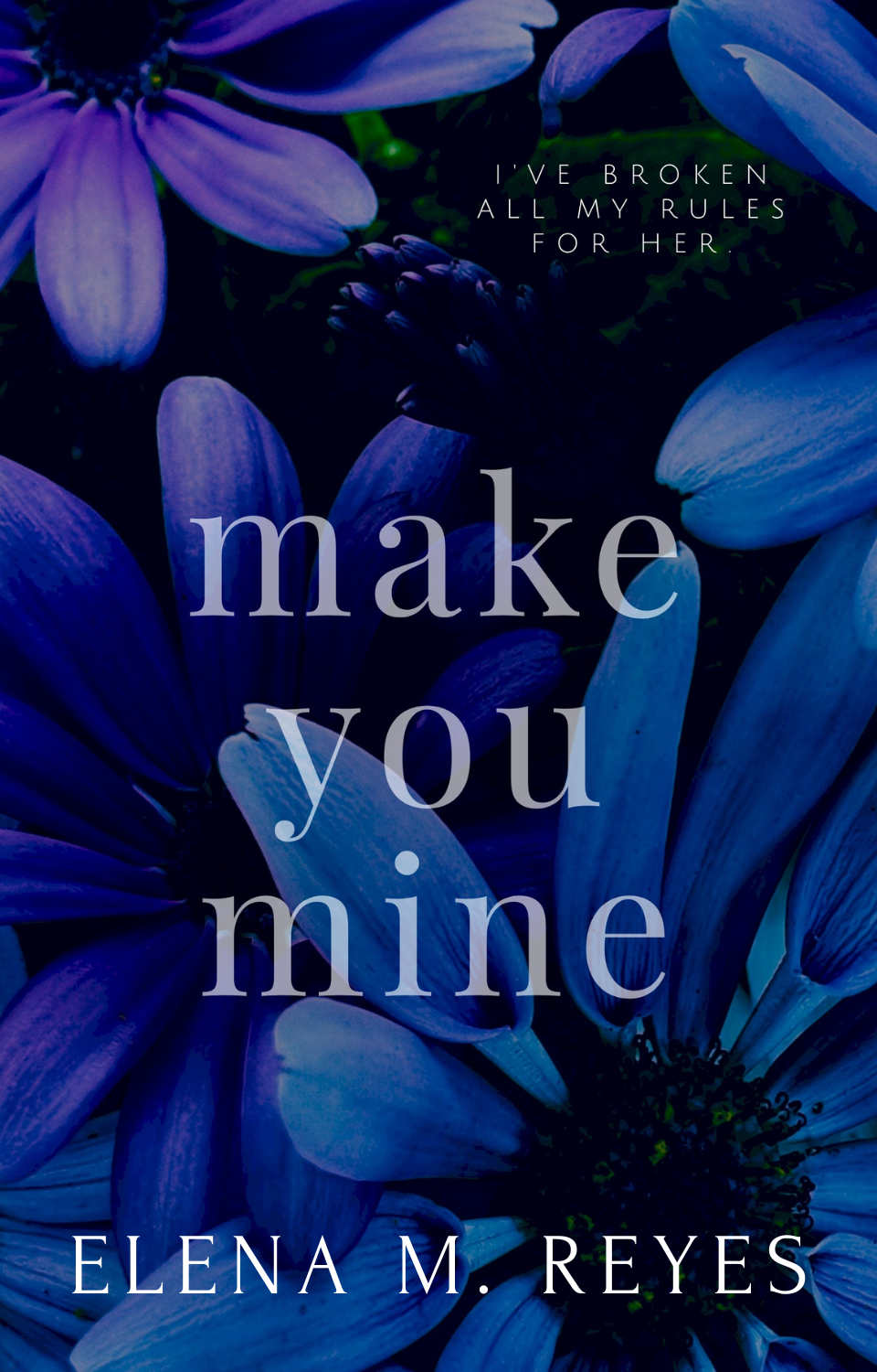 Make You Mine (Unknown Binding)