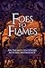 Foes to Flames: An Enemies ...