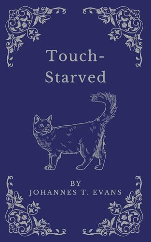 Touch-Starved: Gay M/M Erotic Romance (Kindle Edition)