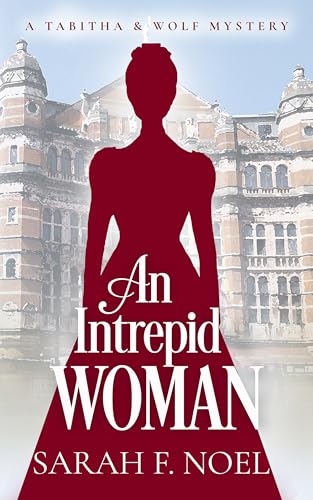 An Intrepid Woman (Tabitha & Wolf Historical Mystery #8)