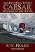 Marching With Caesar-Invasion of Britannia by R.W. Peake