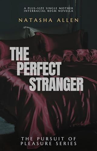 The Perfect Stranger (The Pursuit of Pleasure #1)